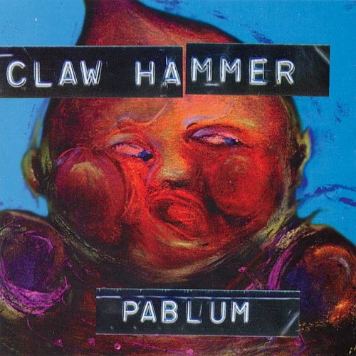 Claw Hammer: Pablum - VINYL LP