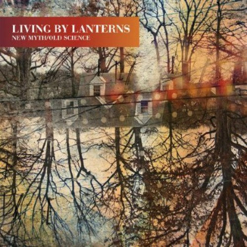Living By Lanterns: New Myth/Old Science - VINYL LP