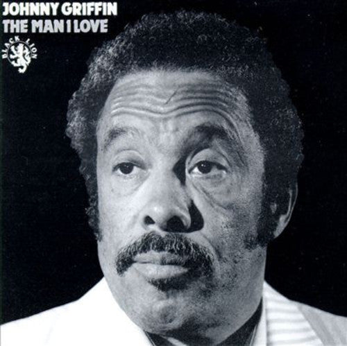 Johnny Griffin: The Man I Love - VINYL LP