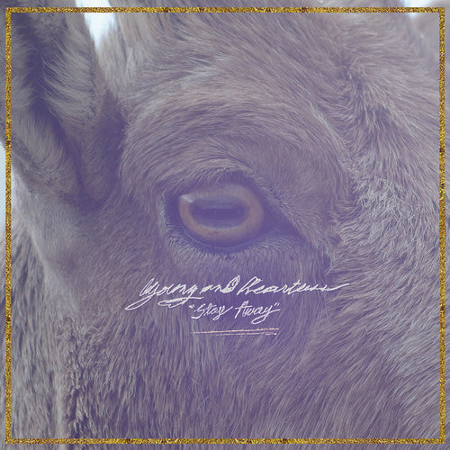 Young & Heartless: Stay Away - VINYL LP