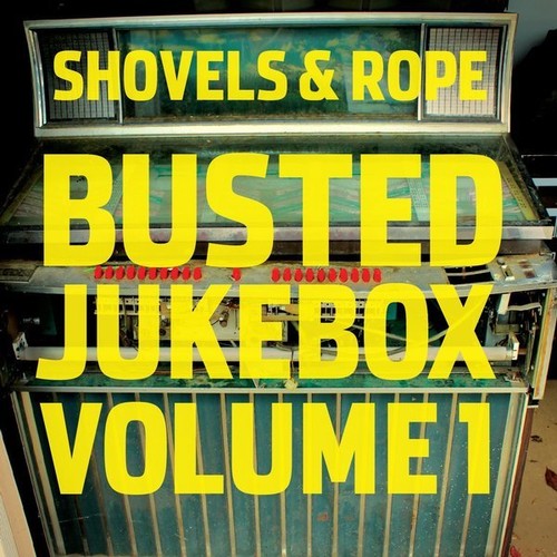 Shovels & Rope: Busted Jukebox: Volume 1 - VINYL LP