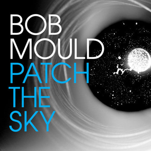 Bob Mould: Patch the Sky - VINYL LP