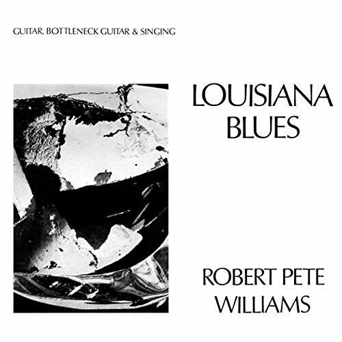 Robert Pete Williams: Louisiana Blues - VINYL LP