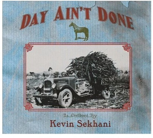 Kevin Sekhani: Day Ain't Done - VINYL LP