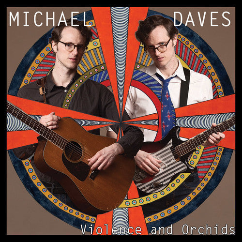 Michael Daves: Violence And Orchids - VINYL LP
