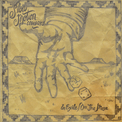 Slow Motion Cowboys: In Exile / on the Mesa - VINYL LP