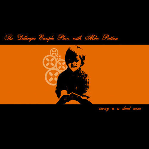 The Dillinger Escape Plan: Irony Is A Dead Scene - VINYL LP