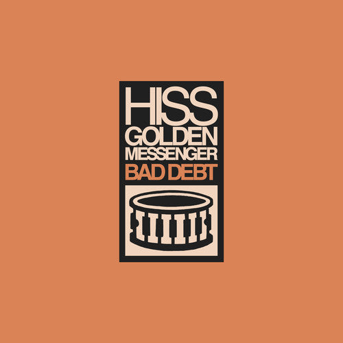 Hiss Golden Messenger: Bad Debt - VINYL LP