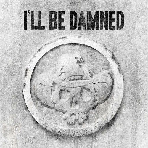 I'Ll Be Damned: I'll Be Damned - VINYL LP