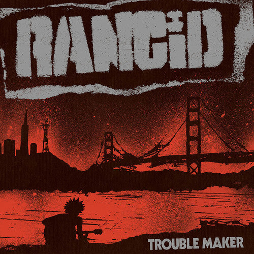 Rancid: Trouble Maker - VINYL LP