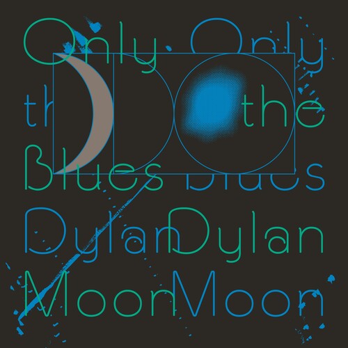 Dylan Moon: Only The Blues - VINYL LP