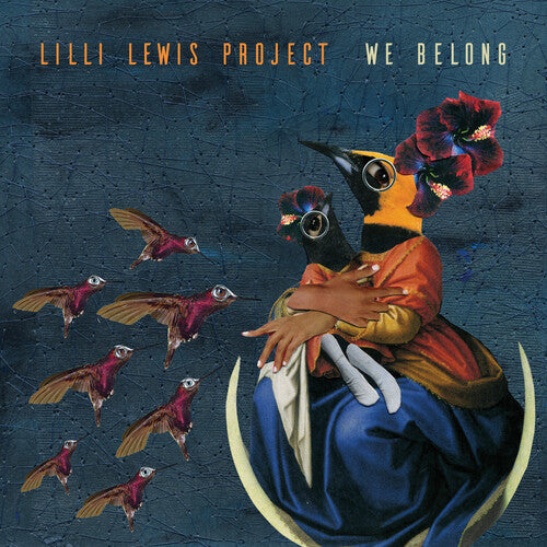 The Lilli Lewis Project: We Belong - VINYL LP