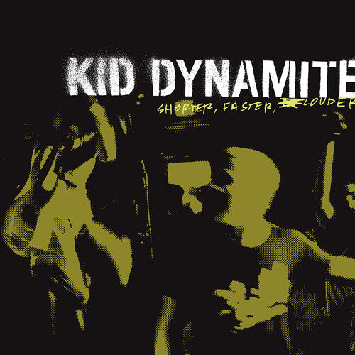 Kid Dynamite: Shorter Faster Louder - VINYL LP