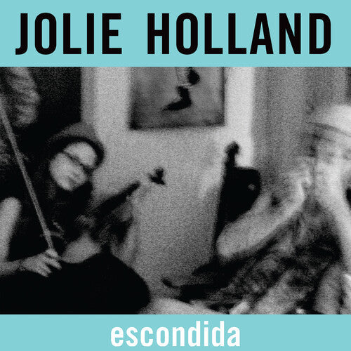 Jolie Holland: Escondida - VINYL LP