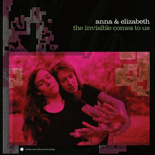 Anna & Elizabeth: Invisible Comes To Us - VINYL LP