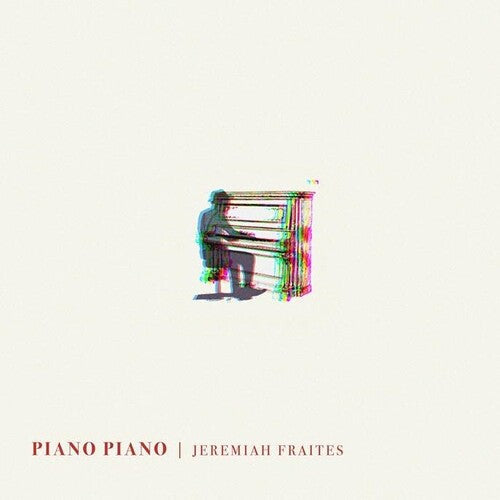 Jeremiah Fraites: Piano Piano - VINYL LP