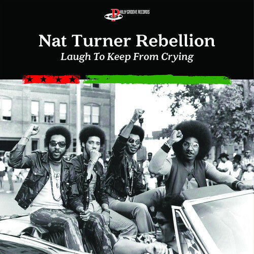 Nat Turner Rebellion: Laugh To Keep From Crying - VINYL LP