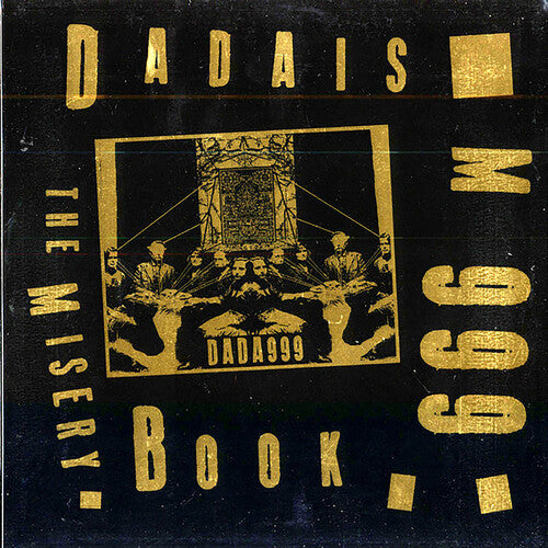 Dadaism 999: The Misery Book - VINYL LP