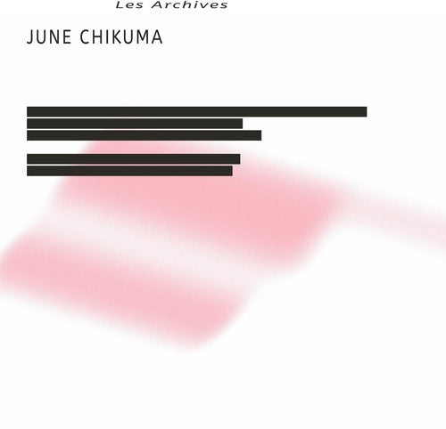 June Chikuma: Les Archives - VINYL LP