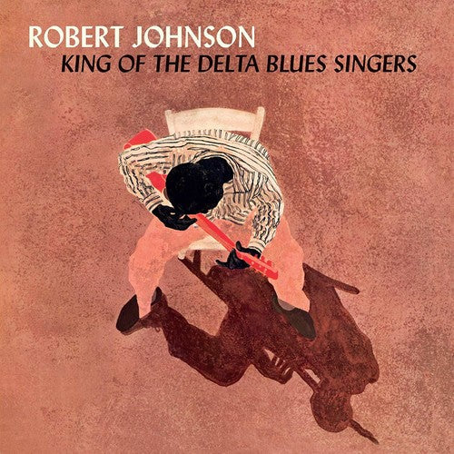 Robert Johnson: King Of The Delta Blues Singers - VINYL LP