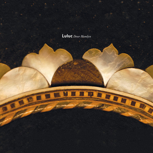 Luluc: Dear Hamlyn - VINYL LP