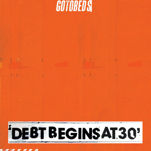 Gotobeds: Debt Begins At 30 - VINYL LP