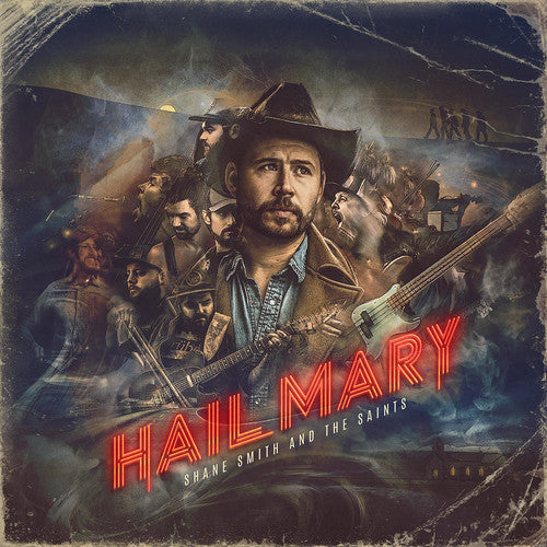 Shane Smith & the Saints: Hail Mary - VINYL LP