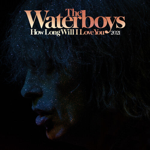 The Waterboys: How Long Will I Love You (2021 Remix) (RSD) - VINYL LP