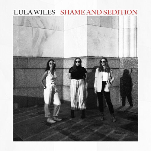 Lula Wiles: Shame & Sedition - VINYL LP