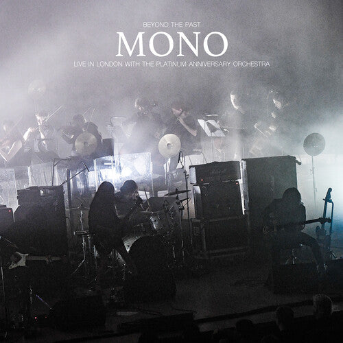 Mono: Beyond The Past - Live in London with the Platinum Anniv. Orchestra - VINYL LP
