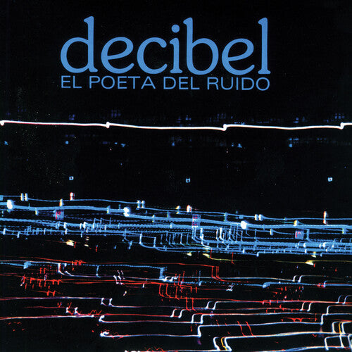 Decibel: El Poeta del Ruido - VINYL LP