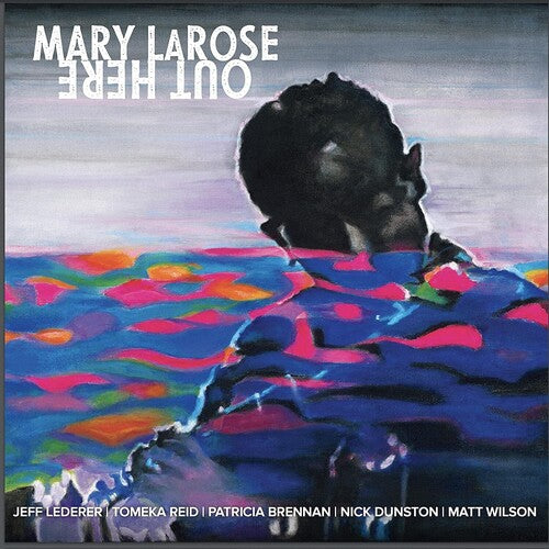Mary LaRose: Out Here - VINYL LP