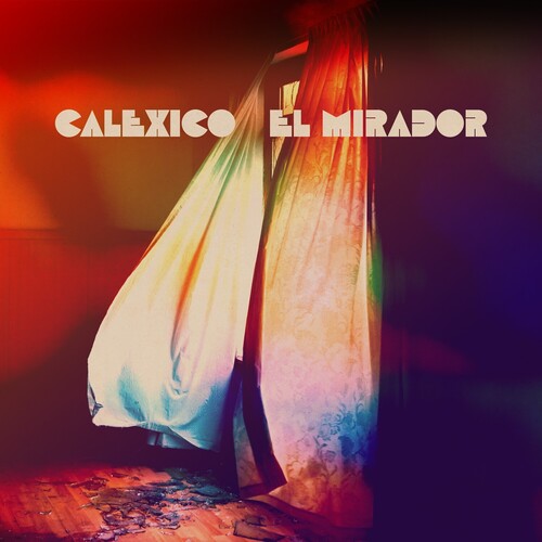 Calexico: El Mirador - VINYL LP