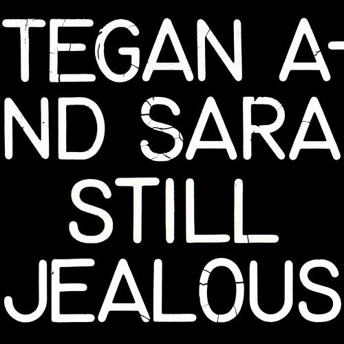 Tegan & Sara: Still Jealous - VINYL LP