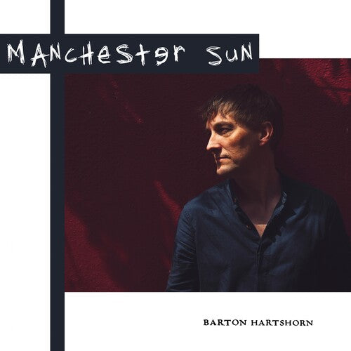Barton Hartshorn: Manchester Sun - VINYL LP