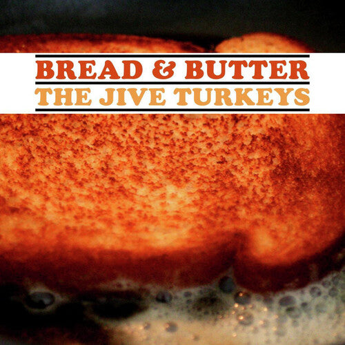 The Jive Turkeys: Bread & Butter - VINYL LP