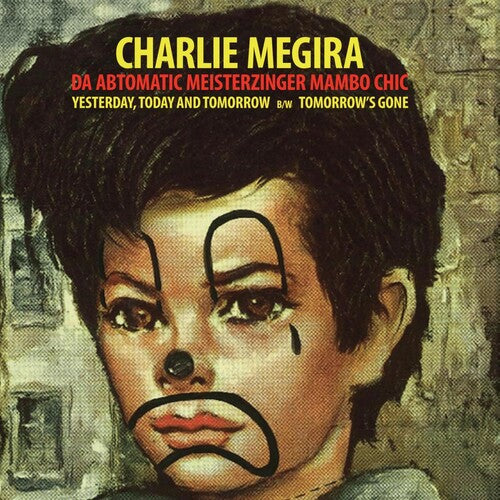 Charlie Megira: Yesterday, Today, & Tomorrow B/w Tomorrow's Gone - CLEAR RED - VINYL LP