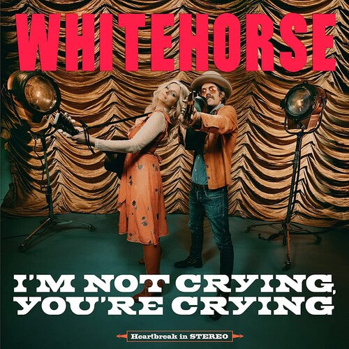 Whitehorse: I'M NOT CRYING, YOU'RE CRYING - VINYL LP