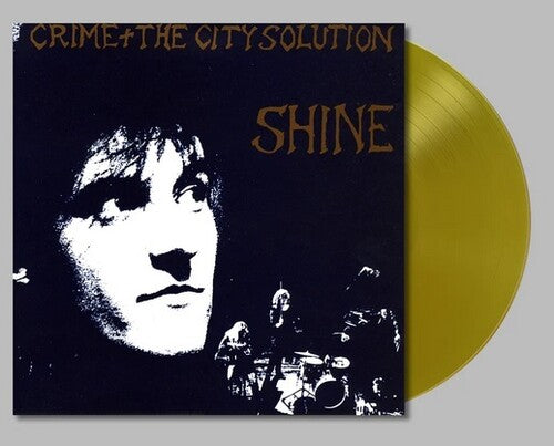 Crime & the City Solution: Shine - VINYL LP