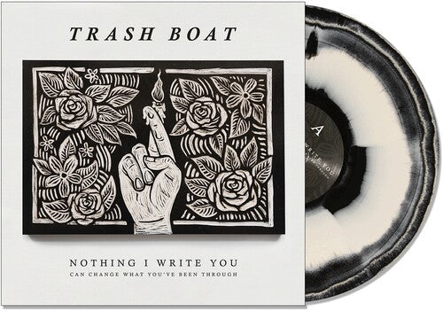 Trash Boat: Nothing I Write You Can Change What You'Ve Been Through - VINYL LP