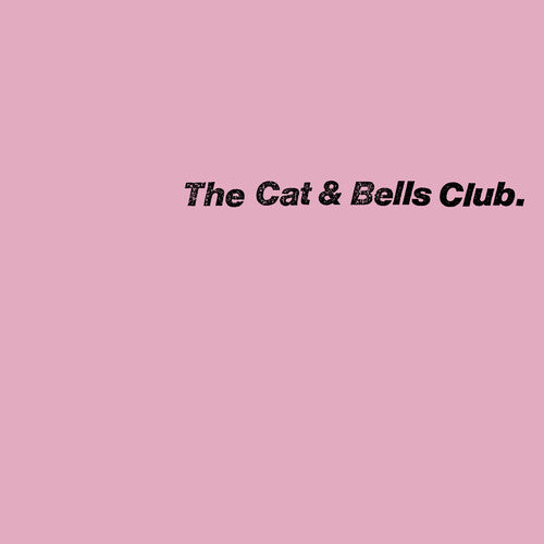 Cat & Bells Club: The Cat & Bells Club - VINYL LP