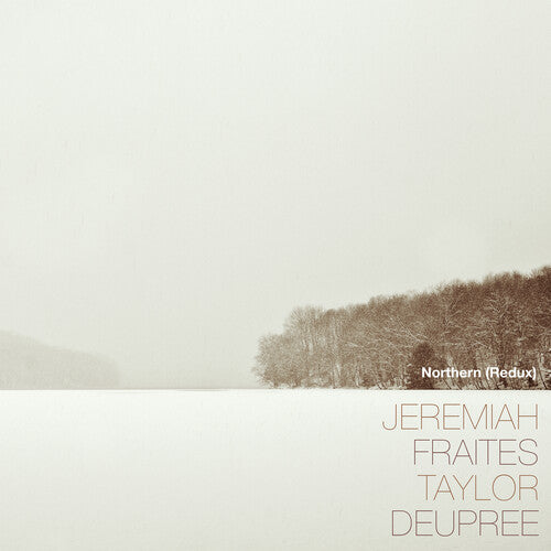 Jeremiah Fraites: Northern (Redux) - VINYL LP