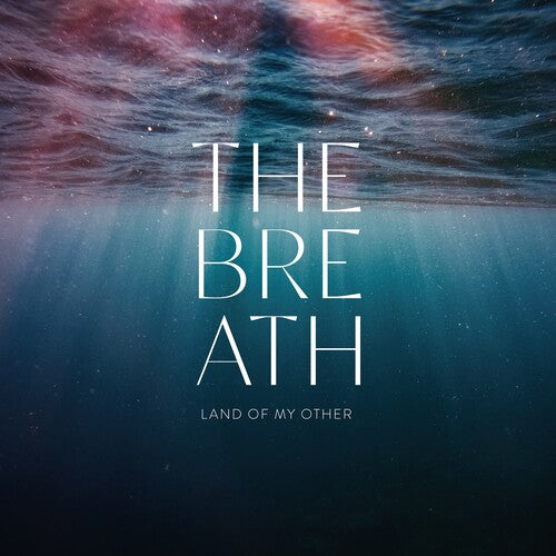 Breath: Land of My Other - VINYL LP