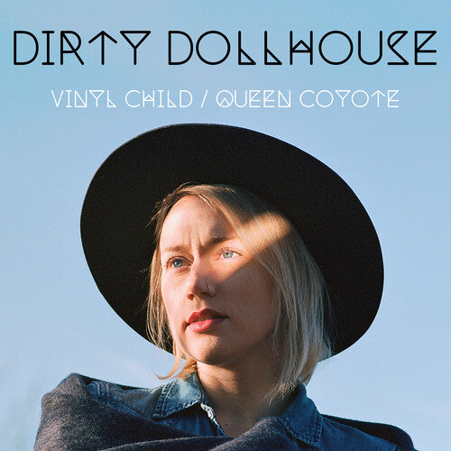 Dirty Dollhouse: Vinyl Child / Queen Coyote - VINYL LP