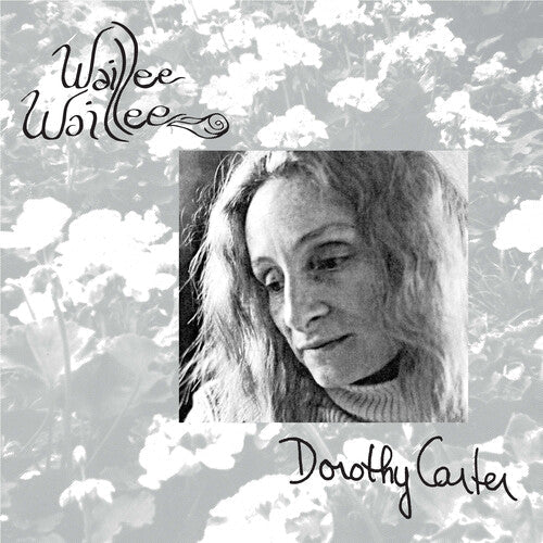 Dorothy Carter: Waillee Waillee - VINYL LP