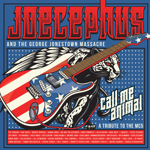 Joecephus & The George Jonestown Massacre: Call Me Animal: A Tribute to the Mc5 - VINYL LP