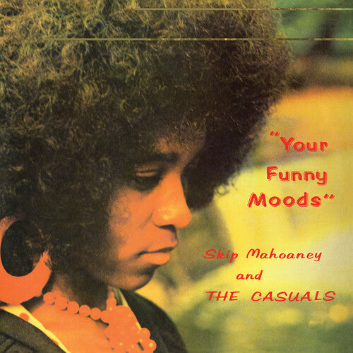 Skip Mahoney & the Casuals: Your Funny Moods - 50th Anniversary - VINYL LP