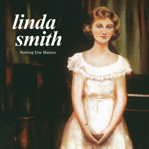 Linda Smith: Nothing Else Matters - VINYL LP