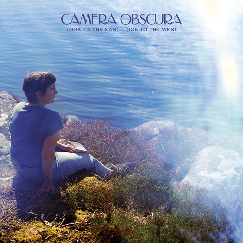 Camera Obscura: Look to the East, Look to the West - VINYL LP