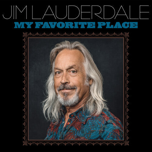 Jim Lauderdale: My Favorite Place - VINYL LP
